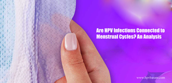 Are HPV Infections Connected to Menstrual Cycles? An Analysis